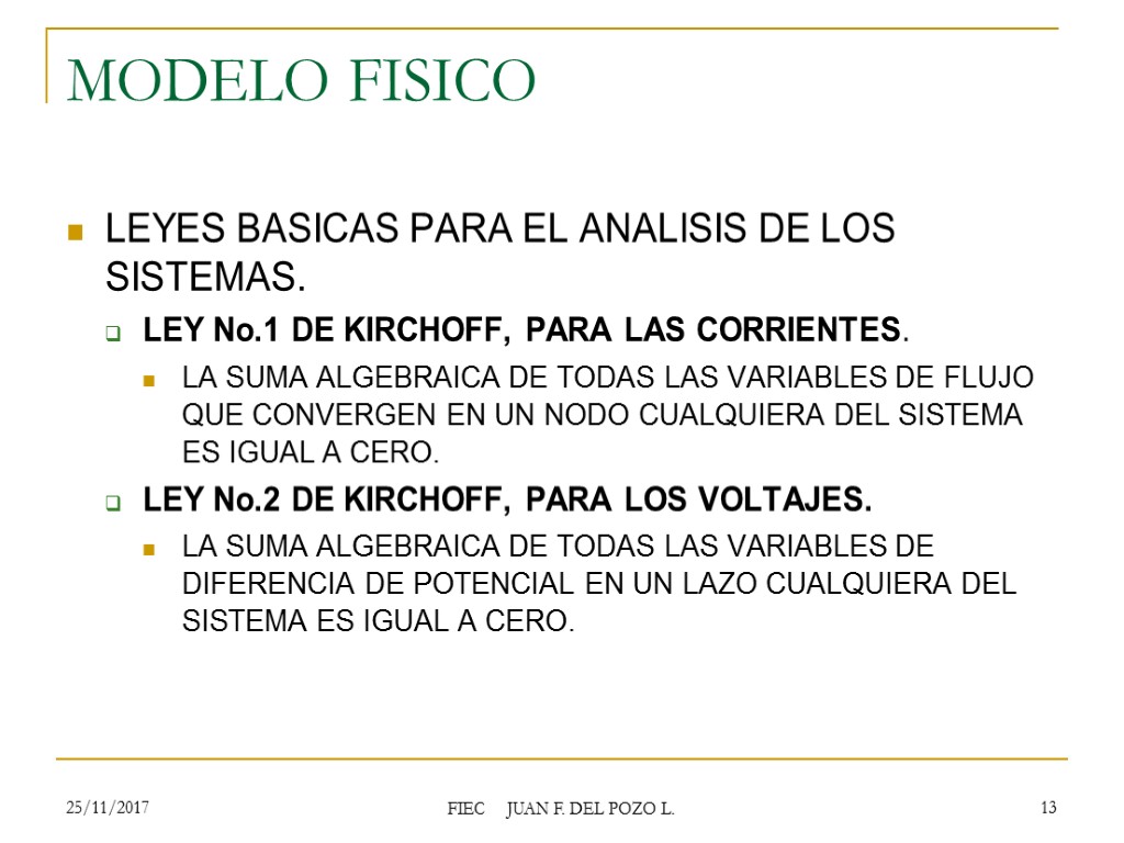 25/11/2017 FIEC JUAN F. DEL POZO L. 13 MODELO FISICO LEYES BASICAS PARA EL